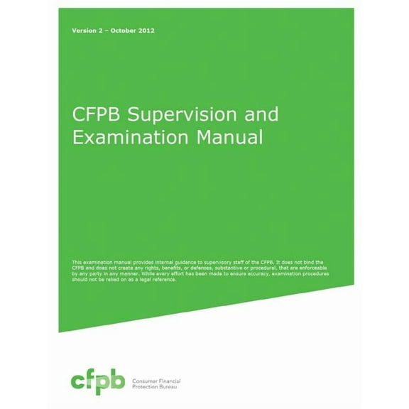 Cfpb Supervision and Examination Manual (Paperback)