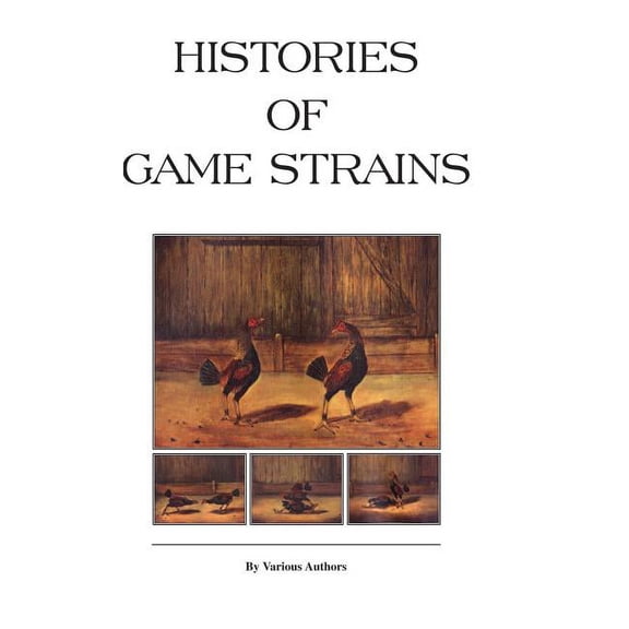 Histories of Game Strains (History of Cockfighting Series): Read Country Book (Hardcover)