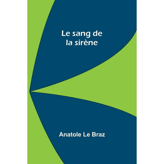 Le sang de la sirène, (Paperback)