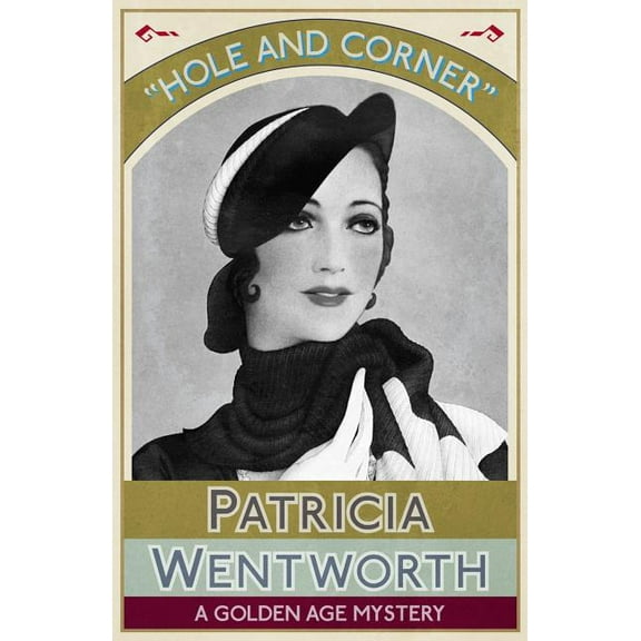 Hole and Corner: A Golden Age Mystery, (Paperback)