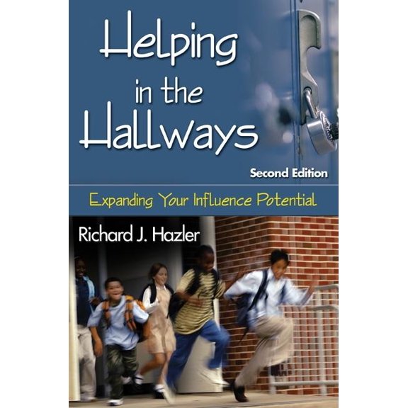 Helping in the Hallways: Expanding Your Influence Potential, (Paperback)