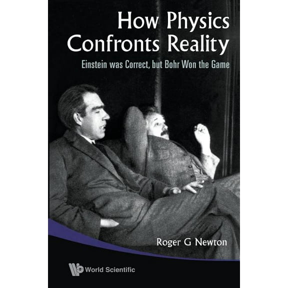 How Physics Confronts Reality, (Paperback)