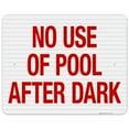 thumbnail image 1 of California No Pool Use After Dark Sign, Complies With State Of California Pool Safety Code, 24x30 Reflective Aluminum EGP, 1 of 1