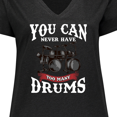 thumbnail image 4 of Inktastic Drummer Funny Too Many Drums Music Joke Women's Plus Size V-Neck T-Shirt, 4 of 5