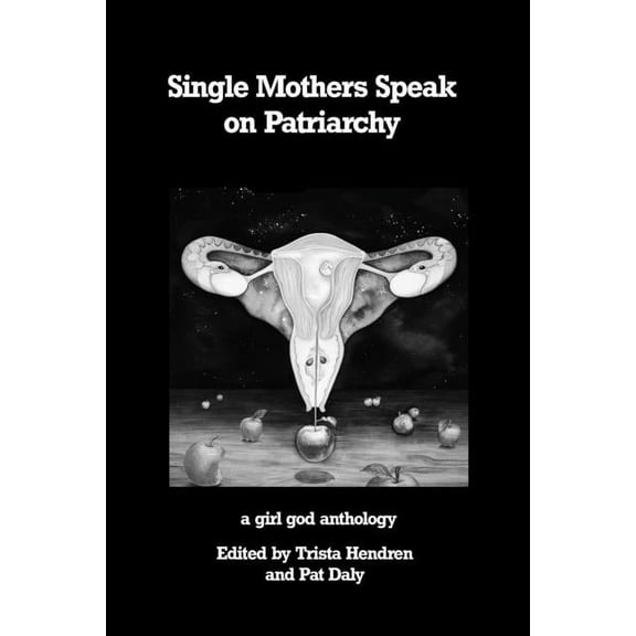 Single Mothers Speak on Patriarchy, (Paperback)