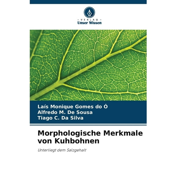Morphologische Merkmale von Kuhbohnen, (Paperback)