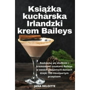 Ksika kucharska Irlandzki krem Baileys (Paperback)