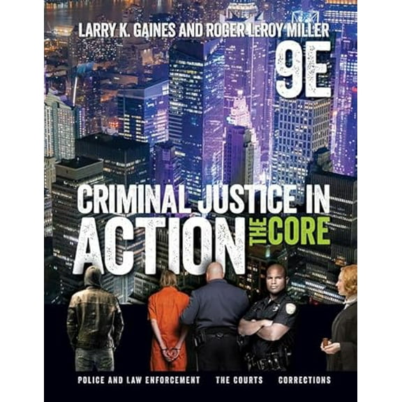 Pre-Owned Criminal Justice in Action: The Core, 9781337092142, 1337092142, Paperback, 9 edition