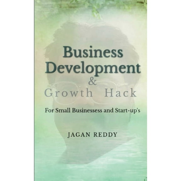 Business Development for Small Businesses and Start-ups, (Paperback)