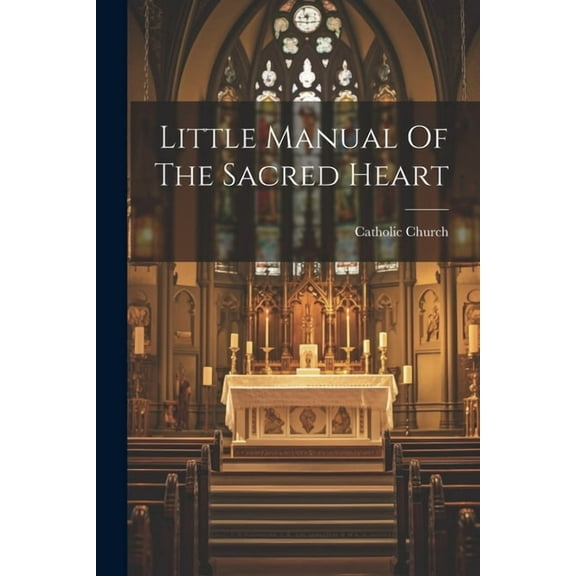 Little Manual Of The Sacred Heart