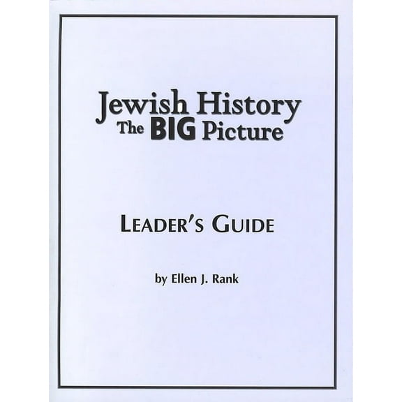 Jewish History: The Big Picture Leader's Guide, (Paperback)