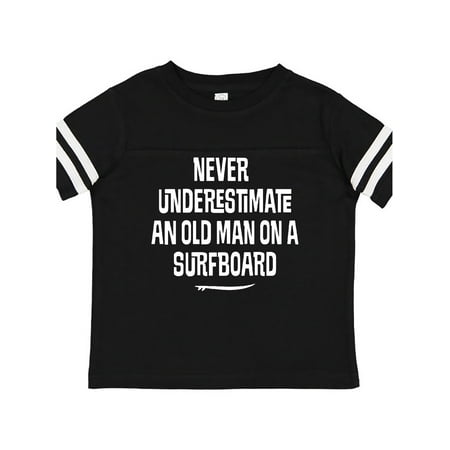 

Inktastic Underestimate Old Man Surfboard Gift Toddler Boy or Toddler Girl T-Shirt