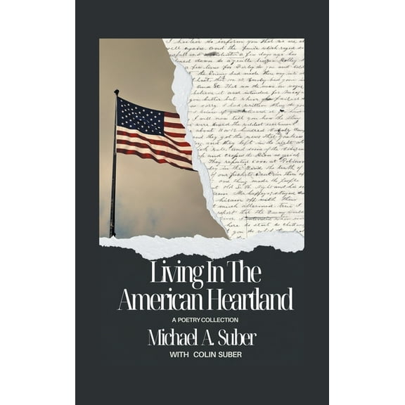 Living In The American Heartland: A Poetry Collection, (Hardcover)