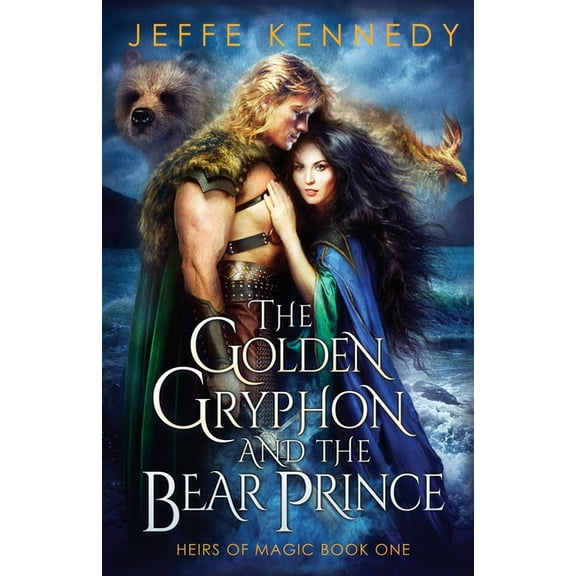 Pre-Owned The Golden Gryphon and the Bear Prince: An Epic Fantasy Romance Heirs of Magic Paperback 1945367784 9781945367786 Jeffe Kennedy