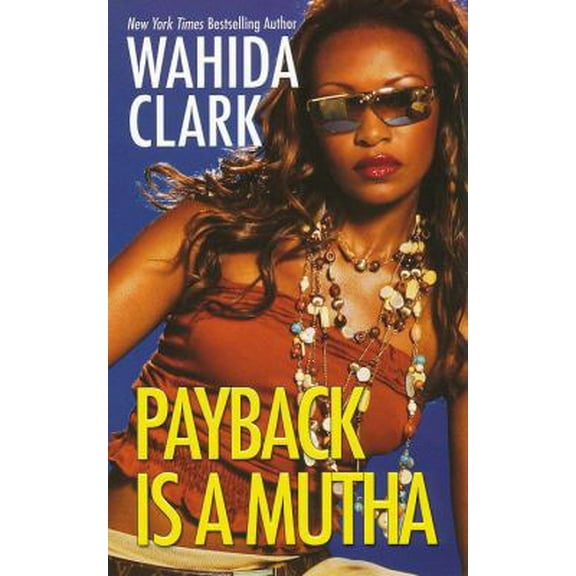 Pre-Owned Payback Is a Mutha (Paperback) 0758212542 9780758212542
