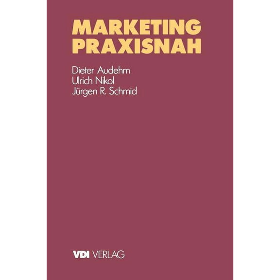 VDI-Buch Marketing Praxisnah, (Paperback)