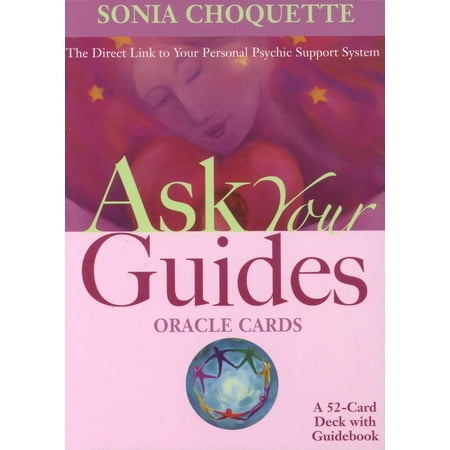 Ask Your Guides Oracle Cards : The Direct Link to Your Personal Psychic Support System: A 52-Card Deck with Guidebook