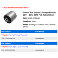 thumbnail image 2 of Control Arm Bushing - Compatible with 2011 - 2012 BMW 750i ActiveHybrid, 2 of 2