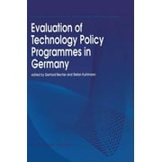 Evaluation of Technology Policy Programmes in Germany [Hardcover - Used]