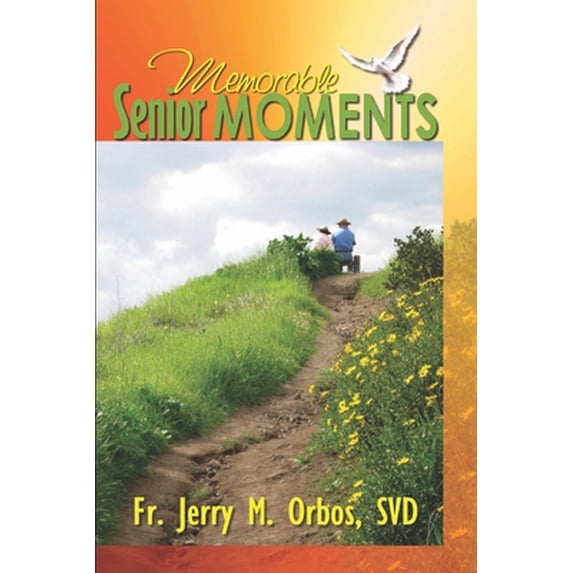 Pre-Owned Memorable Senior Moments (Paperback) 9715102514 9789715102513