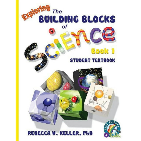 Building Blocks Exploring the Building Blocks of Science Book 1 Student Textbook (softcover), (Paperback)