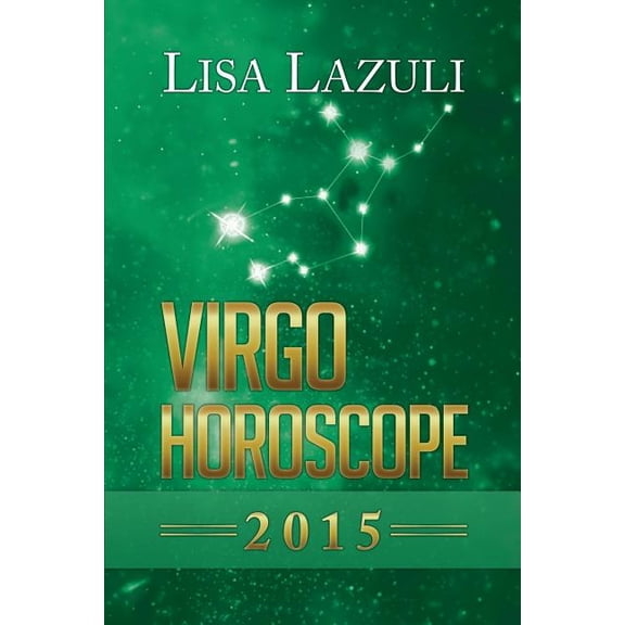 Horoscope 2015 Virgo Horoscope, Book 6, (Paperback)