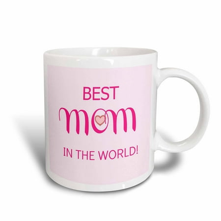 3dRose Best mom in the world. Pink - Ceramic Mug, (The Worlds Best Mum)