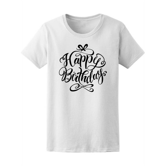 Cursive Happy Birthday T-Shirt Women -Image by Shutterstock, Female XX-Large