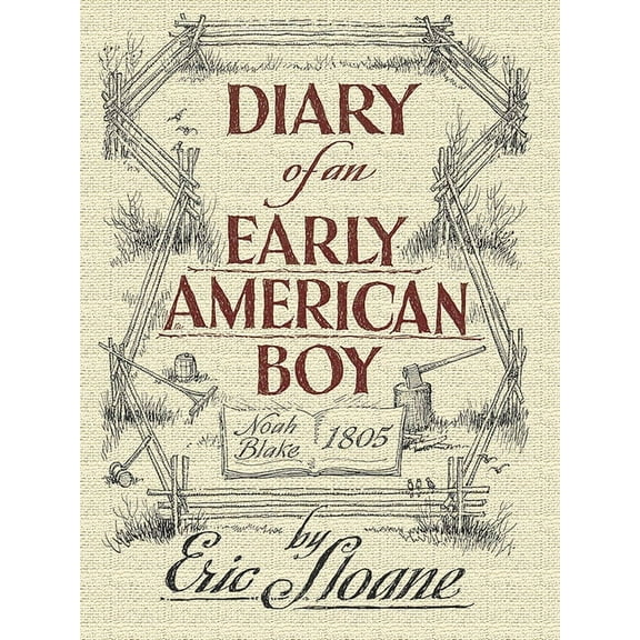 Dover Books on Americana Diary of an Early American Boy: Noah Blake 1805, (Paperback)