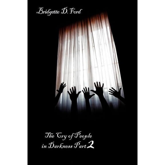 The Cry of People in Darkness Part 2 (Paperback)