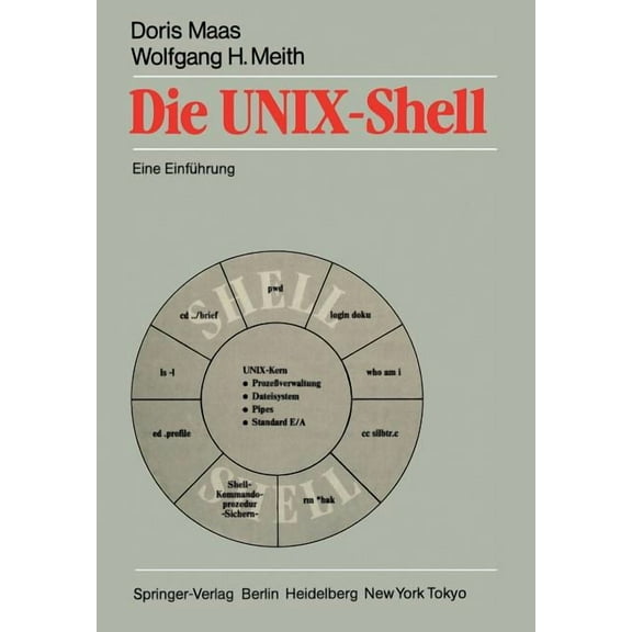 Die Unix-Shell: Eine EinfÃ¼hrung, (Paperback)