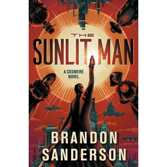 Brandon Sanderson: The Sunlit Man: A Cosmere Novel (Hardcover)