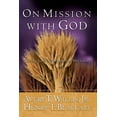 thumbnail image 1 of Pre-Owned On Mission with God: Living God's Purpose for His Glory (Hardcover) 0805425535 9780805425536, 1 of 1