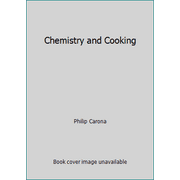 Chemistry and Cooking, Used [Library Binding]