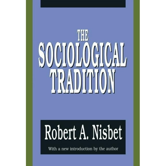 The Sociological Tradition, (Paperback)