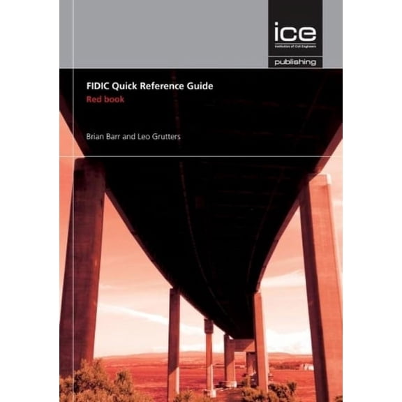 Fidic Quick Reference Guide: Red Book, (Paperback)
