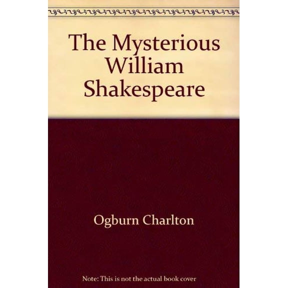Pre-Owned The Mysterious William Shakespeare (Hardcover) 0939009269 9780939009268