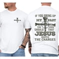 thumbnail image 4 of Jesus Dropped The Charges Double Sided T-Shirt – Bold Christian Cross & Nails Graphic Tee, If You Bring Up My Past Quote, Faith Based Unisex Religious Gift, 4 of 6