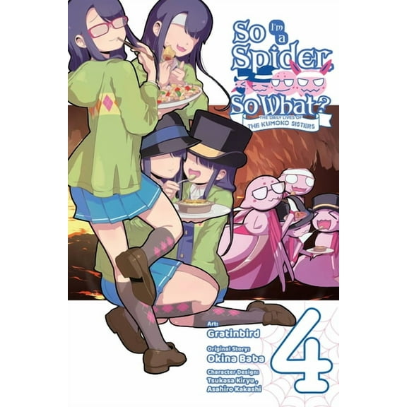So I'm a Spider, So What? the Daily So I'm a Spider, So What? the Daily Lives of the Kumoko Sisters, Vol. 4, Book 4, (Paperback)