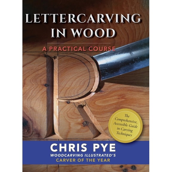 Lettercarving in Wood: A Practical Course (Hardcover)