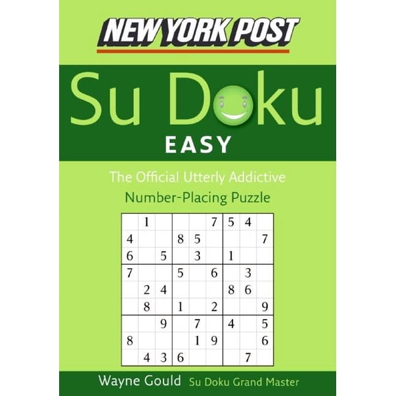 New York Post Su Doku New York Post Easy Sudoku: The Official Utterly Addictive Number-Placing Puzzle, Book 04, (Paperback)