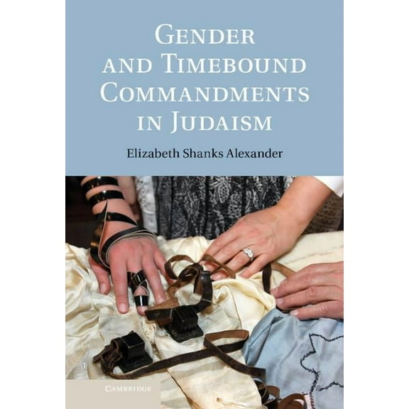 Gender and Timebound Commandments in Judaism, (Hardcover)
