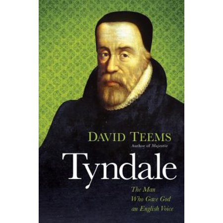 Pre-Owned Tyndale: The Man Who Gave God an English Voice (Paperback) 1595552219 9781595552211