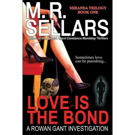 Love Is The Bond: A Rowan Gant Investigation - (The Best Of Rowan Atkinson)