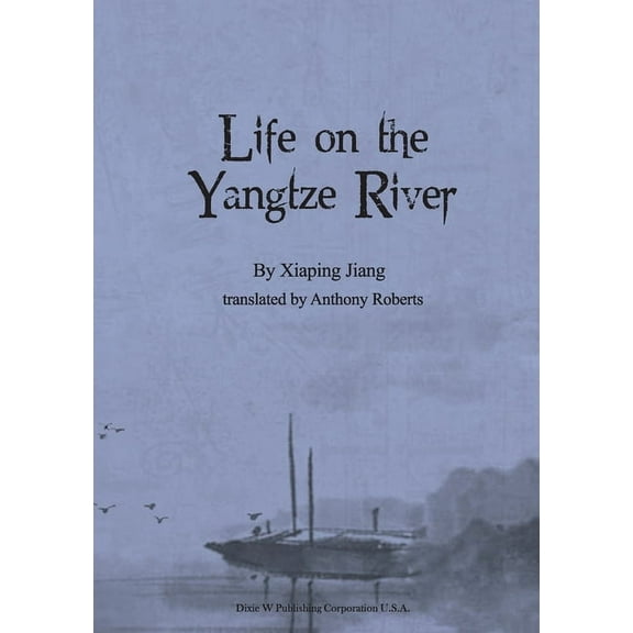 Life on the Yangtze River, (Paperback)