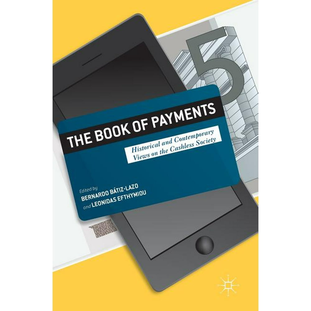 The Book of Payments : Historical and Contemporary Views on the
