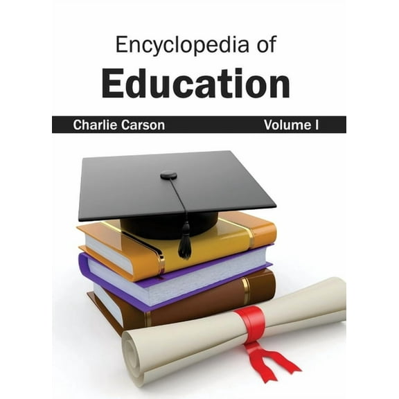 Encyclopedia of Education: Volume I, (Hardcover)