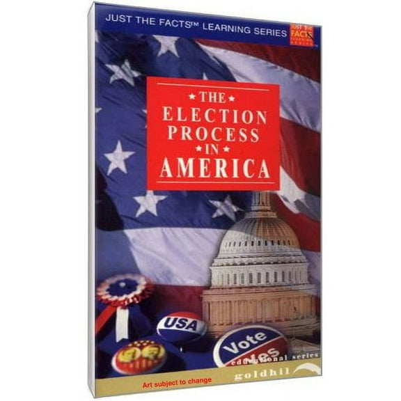 Just The Facts: The Election Process In America