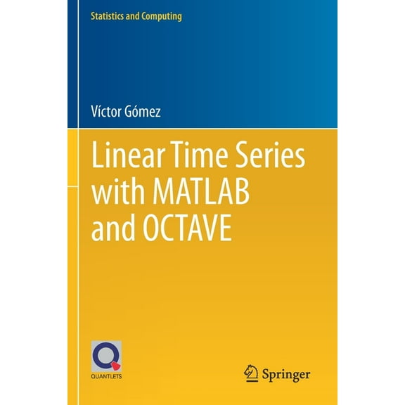 Statistics and Computing Linear Time Series with MATLAB and Octave, (Paperback)