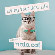 Angle View: Living Your Best Life According to Nala Cat, Used [Hardcover]